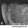 「moonscape」MICHAEL GARRICK TRIO