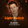 【歌詞和訳】Light Switch：ライト・スイッチ - Charlie Puth：チャーリー・プース