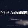 【１】NieR:Automataざっくりプレイ日記～１週目陥没地帯まで