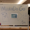 MediaDo.go#1 開催しました！