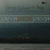 Denis Guivarc'h Trio - Reverse