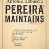 Antonio Tabucchi の “Pereira Maintains”（１）