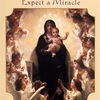 マザー・メアリー（聖母マリア） 奇跡がやってくる  MOTHER MARY Expect a Miracle 