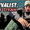 Survivalist: Invisible Strain #1