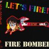 LET'S FIRE!! / FIRE BOMBER (1995 FLAC)