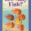 この本で、数の数え方を覚えたいですね  ICRシリーズMy Firstから『How Many Fish?』のご紹介