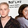 ~Past Life~ Trevor Daniel feat Selena Gomez