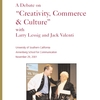 Lessig vs. Valenti -- A Debate on Creativity, Commerce & Culture