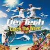 「Catch The Wave」Def Tech