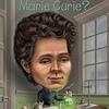 偉大な科学者キュリー夫人の伝記　『Who Was Marie Curie?』のご紹介