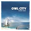 【今日の一曲】Owl City - Fireflies