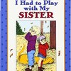 妹とかくれんぼをしようとしますが…　ICRシリーズMy Firstから『The Day I Had to Play With My Sister』のご紹介