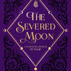 Top downloaded books on tape The Severed Moon: A Year-Long Journal of Magic (English literature) RTF MOBI FB2 by Leigh Bardugo 9781250207746