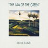 緑の法則 THE LAW OF THE GREEN / 鈴木さえ子 Saeko Suzuki