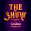 「Travis Japan Debut Concert 2023 THE SHOW～ただいま、おかえり～」& 「Travis Japan Live tour 2021 IMAGE NATION」&「Rising Japan Musicfest」&「F VILLAGE STARTING LIVE!」&「D.U.N.K. Showcase in KYOCERA DOME OSAKA」セットリスト