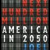  ジョエル・コットキン曰く「４億人の人口は悪いわけがない」（Newsweek, April 26, 2010）　