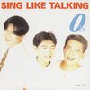 0[lΛV] / SING LIKE TALKING (1991/2015 96/24)