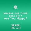 ARASHI LIVE TOUR 2016-2017 Are You Happy?