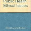  Public Health Ethics