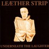 Leather Strip ‎– Underneath The Laughter