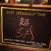 SA 2015 OPENING UP TOUR&lt;起&gt;＠梅田Shangri-La