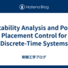Stability Analysis and Pole Placement Control for Discrete-Time Systems