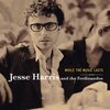 jesse harris / While the Music Lasts