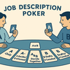 Preventing Your Scope of Work from Continuously Expanding with Job Description Poker  