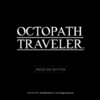 【レビュー】OCTOPATH TRAVELER（オクトパストラベラー）