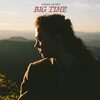 Big Time / Angel Olsen 和訳