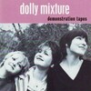  Dolly Mixture - Demonstration Tapes