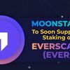 Moonstake、2022年上旬にEverscale (EVER)のステーキングサポートへ