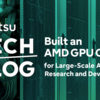 Built an AMD GPU Cluster for Large-Scale AI and LLM Research and Development