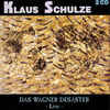 クラウス・シュルツェ Klaus Schulze - ダス・ワグナー・デザスター Das&#160;Wagner&#160;Desaster&#160;- Live (ZYX, 1994)