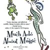 Much Ado About Magic　(MSI 5)