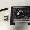 Inky wHATを買った