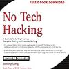 No Tech Hacking: A Guide to Social Engineering, Dumpster Diving, and Shoulder Surfing (ペーパーバック) 