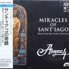 『Miracles of Sant'Iago: Music from the Codex Calixtinus』  Anonymous 4 