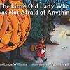 180. The Little Old Lady Who Was Not Afraid Of Anything