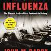 『The Great Influenza: The Story of the Deadliest Pandemic in History』John M. Barry(Penguin Books)