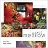 『mellow』感想　あやふやでほんわり、人が持つ曖昧な優しさと愛情が心地よい。