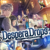 DesperaDrops(デスペラドロップス) 攻略まとめ