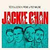 TIESTO&DZEKO/Jackie Chan (feat. Preme & Post Malone) 