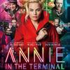 映画「アニー・イン・ザ・ターミナル」（原題：Terminal, 2018)　を見る。マーゴット・ロビー主演のリベンジスリラー。