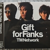 Gift for Fanks / TM NETWORK (1987/2024 Hybrid SACD)