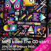 Maltine Records - 『MP3 KILLED THE CD STAR ! -CDリリース記念イベント- 』