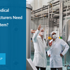 Why Medical Manufacturers Need ERP System?