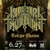 【イベント情報・当日券 6/27】IMPERIAL TRIUMPHANT TOKYO SHOW (TENEBRAE SOLEMNIS VOL.10) (2025.06.27公開)