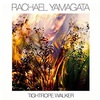 Tightrope Walker / Rachael Yamagata