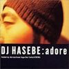 秋のBGMときたらDJ HASEBE"adore"